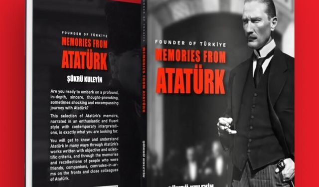 Şükrü Kuleyin’den İngilizce Atatürk kitabı!