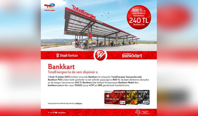 TotalEnergies'den Yeni Kampanya: 240 TL Hediye!