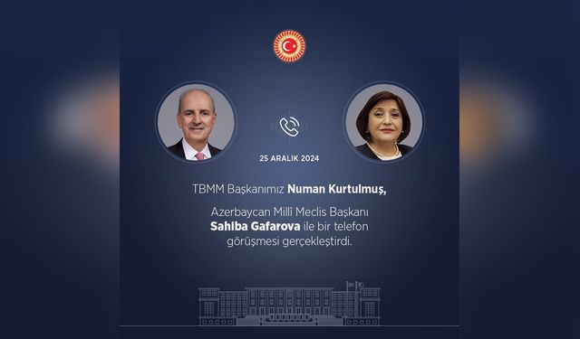 Kurtulmuş, Gafarova'ya taziye telefonunu iletti