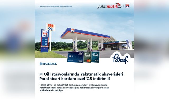 M Oil ve Halkbank'tan Paraf Kart Sahiplerine Özel Yakıtmatik Kampanyası