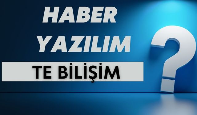 Haber Yazılım - TE Bilişim