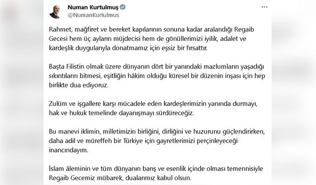 Kurtulmuş, Regaip Kandili'nde Birlik ve Beraberlik Vurgusu Yaptı