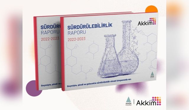 Akkim'den 2022-2023 Sürdürülebilirlik Raporu Açıklaması