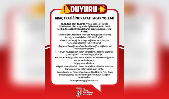 Ankara'da Trafik Düzenlemesi: Bazı Yollar Kapatılıyor