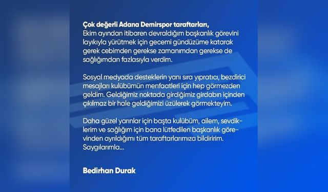 Adana Demirspor'da Şok İstifa: Başkan Durak Görevden Ayrıldı