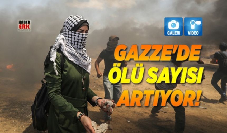 Gazze'de ölü sayısı  artıyor