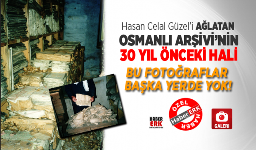 Osmanlı Arşivi’nin 30 yıl önceki hali