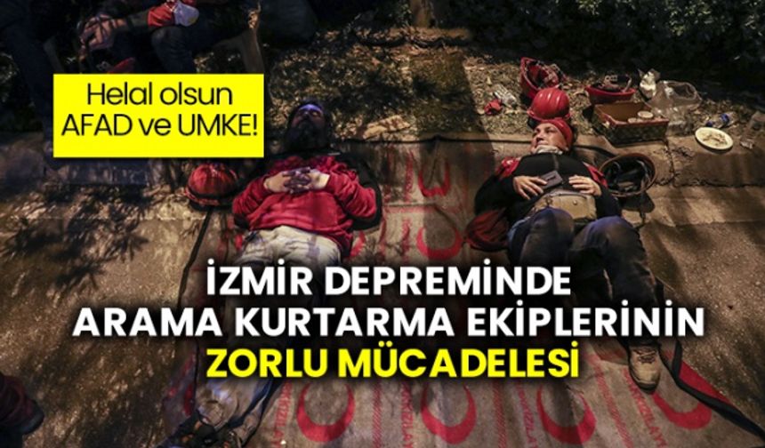 İzmir depreminde arama kurtarma ekiplerinin zorlu mücadelesi