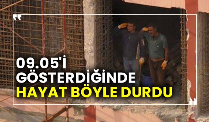 09.05'i gösterdiğinde hayat böyle durdu