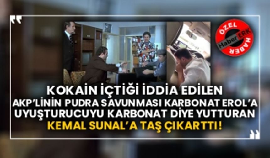 Kokain içtiği iddia edilen AKP’linin pudra savunması Karbonat Erol’a uyuşturucuyu karbonat diye yutturan Kemal Sunal’a taş çıkarttı!