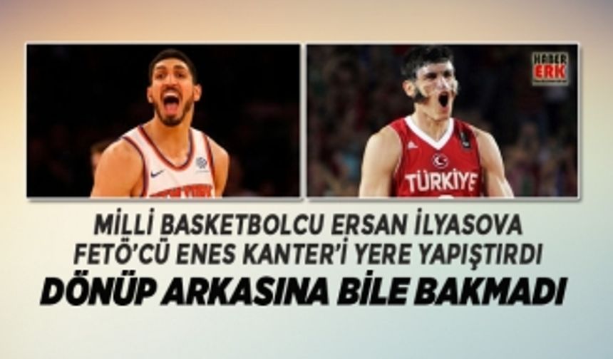 Milli Basketbolcu Ersan İlyasova FETÖ’cü Enes Kanter’i yere yapıştırdı