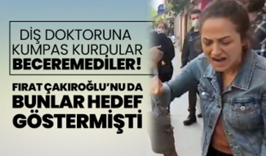 Diş doktoruna kumpas kurdular, Beceremediler!