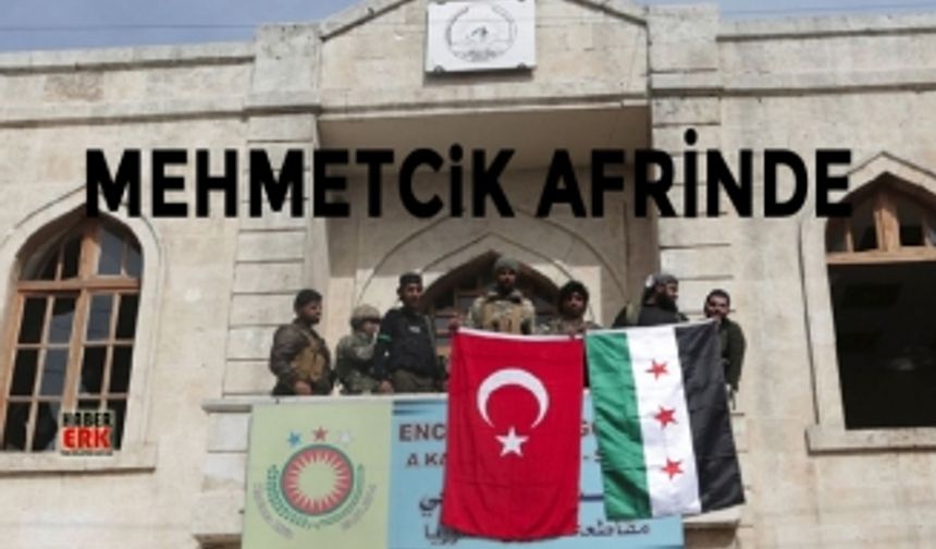 Mehmetcik Afrin'de