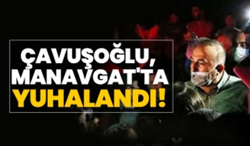 Mevlüt Çavuşoğlu,  Manavgat'ta yuhalandı!