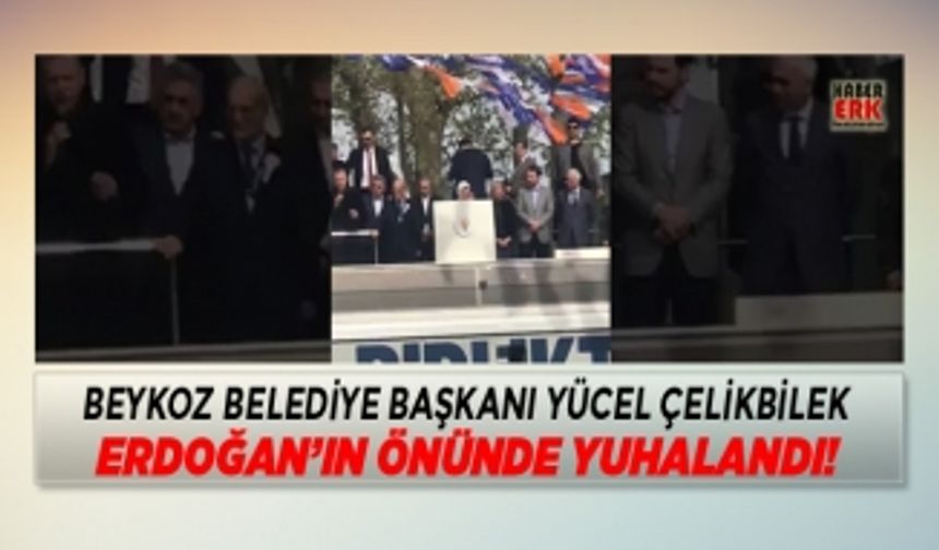 AKP'li Beykoz Belediye Başkanı,Erdoğan'ın önünde yuhalandı!