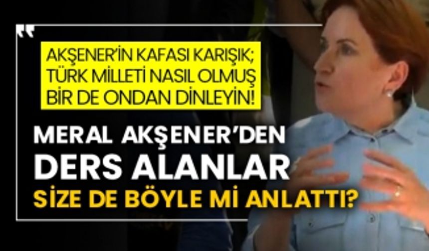 Akşener’in kafası karışık; Türk Milleti nasıl olmuş bir de ondan dinleyin! Meral Akşener’den ders alanlar size de böyle mi anlattı?