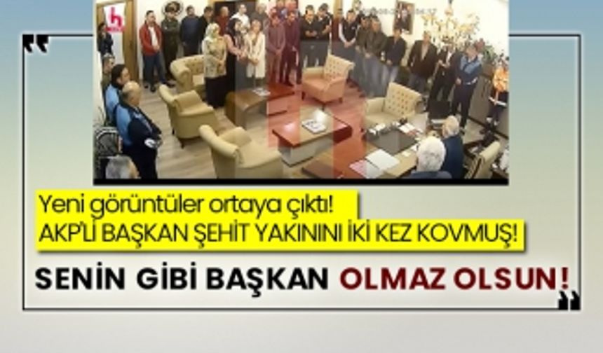 Yeni görüntüler ortaya çıktı! AKP'li başkan şehit yakınını iki kez kovmuş! Senin gibi başkan olmaz olsun!