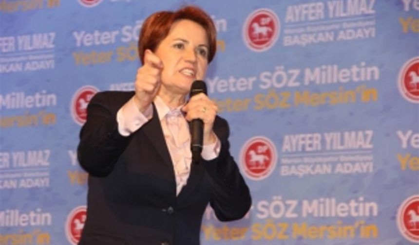 Akşener Mersin'de konuştu