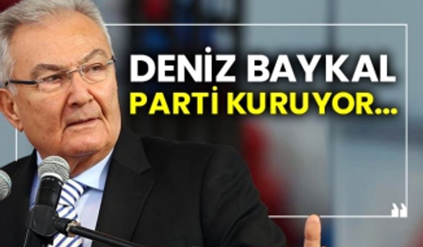 Deniz Baykal, parti kuruyor...