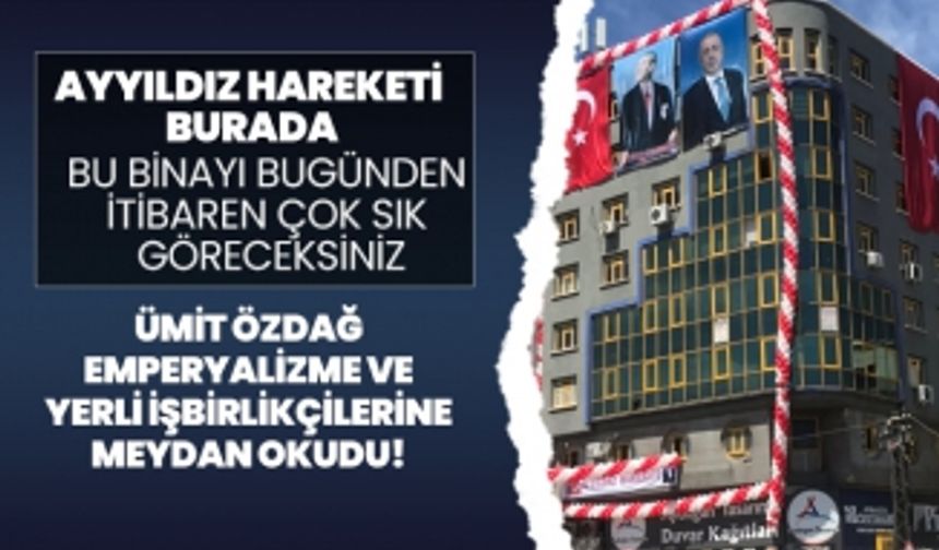 Ayyıldız Hareketi Lideri Ümit Özdağ, Emperyalizme ve yerli işbirlikçilerine meydan okudu!