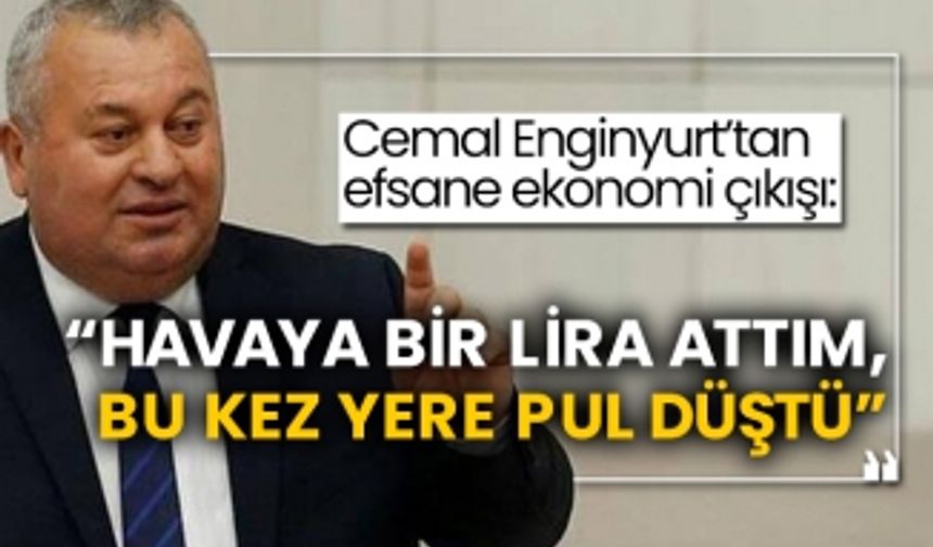 Cemal Enginyurt’tan efsane ekonomi çıkışı: “Havaya bir lira attım, bu kez yere pul düştü”