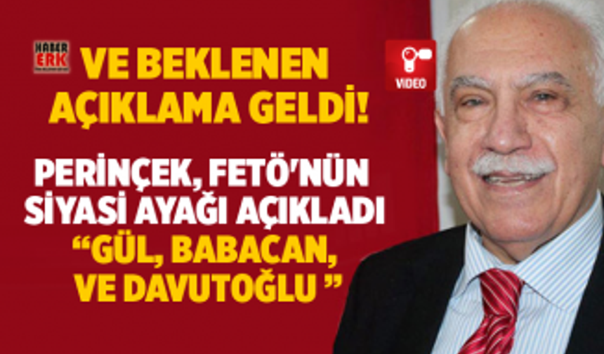 Perinçek FETÖ'nün  siyasi ayağı açıkladı “Gül, Babacan,  ve Davutoğlu ”