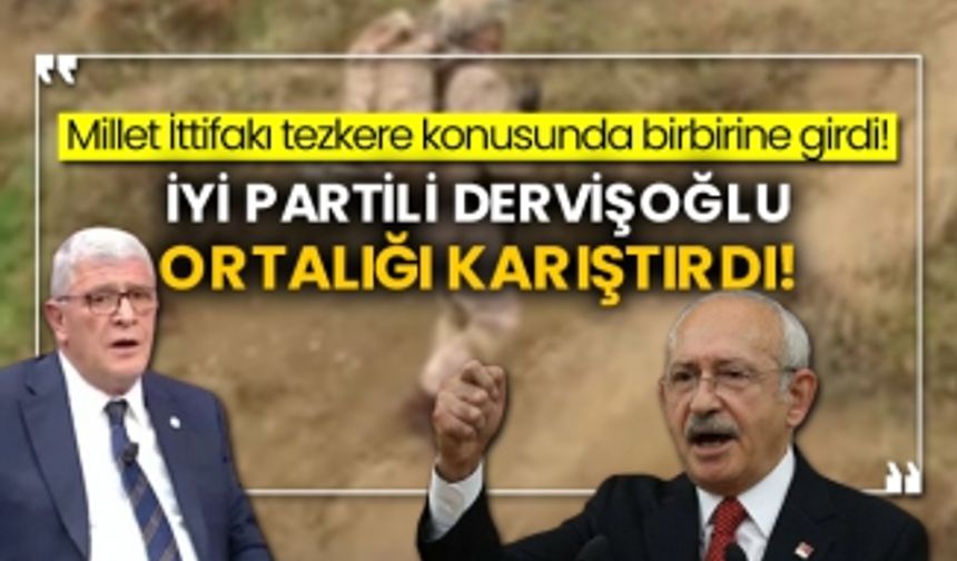 Millet İttifakı tezkere konusunda birbirine girdi! İyi Partili Müsavat Dervişoğlu ortalığı karıştırdı!