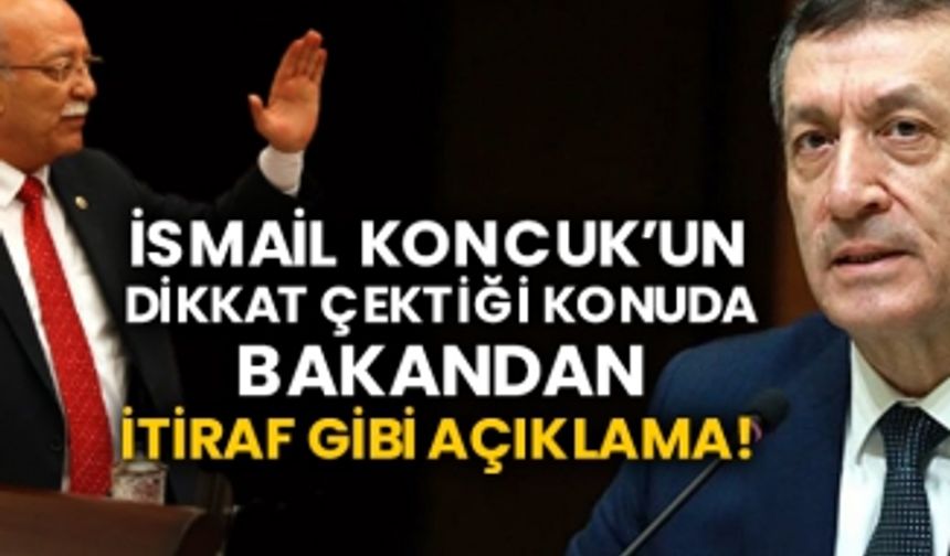 İsmail Koncuk’un dikkat çektiği konuda bakandan itiraf gibi açıklama!