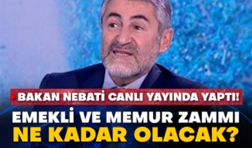 Bakan Nebati canlı yayında yaptı! Emekli ve memur zammı ne kadar olacak?