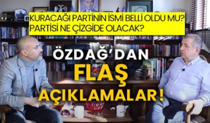 Kuracağı partinin ismi belli oldu mu? Partisi ne çizgide olacak? Ümit Özdağ’dan flaş açıklamalar!..