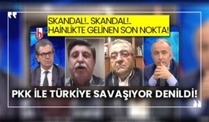 Skandal!.. Skandal!.. Hainlikte gelinen son nokta! Pkk ile Türkiye savaşıyor denildi!