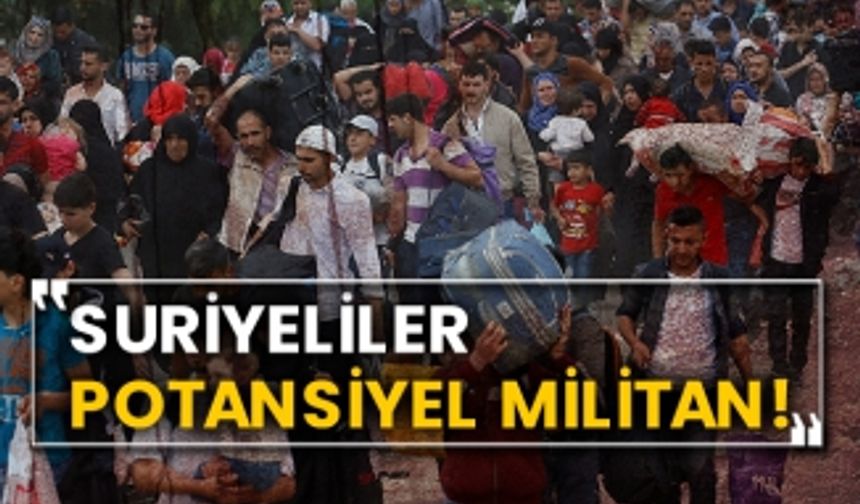 Doğru Partisi Genel Başkanı Rıfat Serdaroğlu: “Suriyeliler potansiyel militan!”