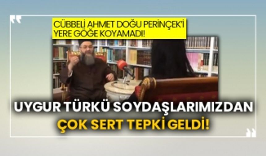 Cübbeli Ahmet Doğu Perinçek’i yere göğe koyamadı! Uygur Türkü soydaşlarımızdan çok sert tepki geldi!