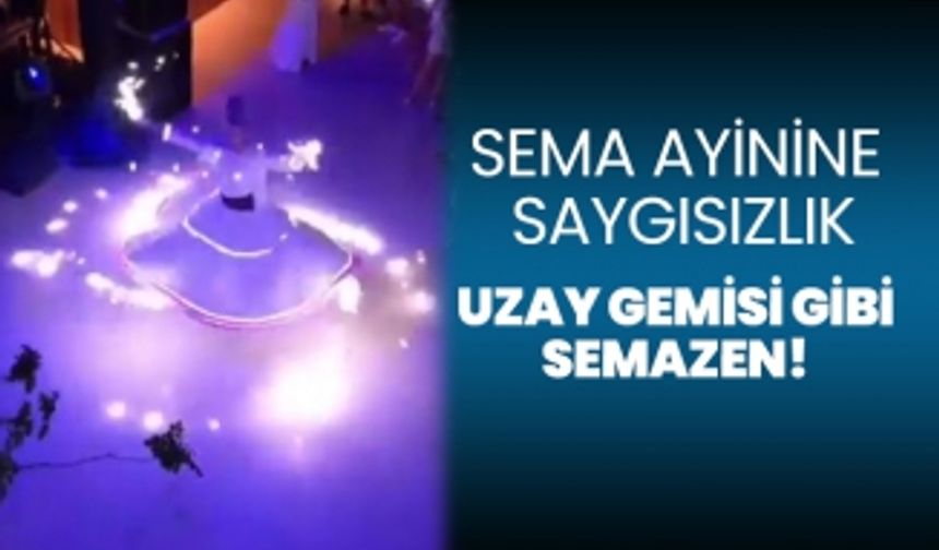 Uzay gemisi gibi semazen!