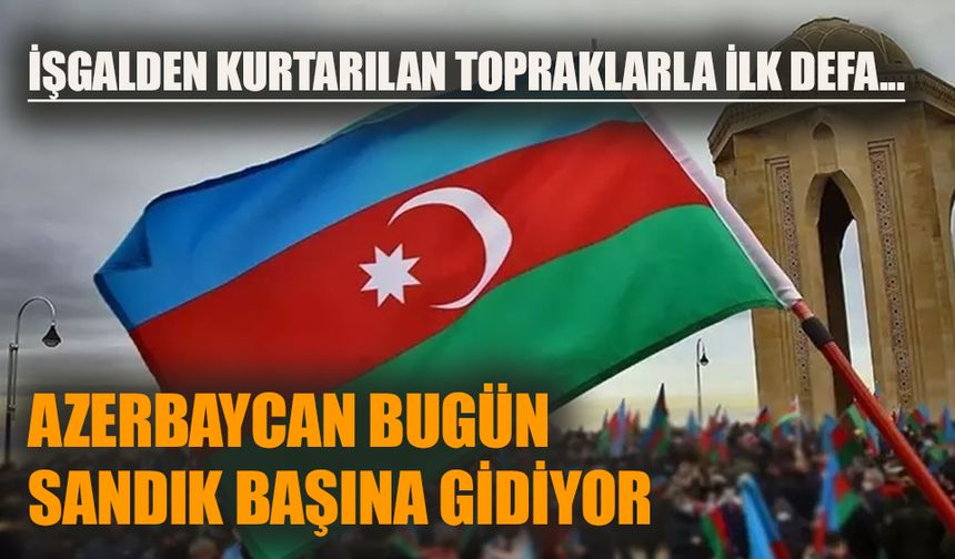 Azerbaycan bugün sandık başına gidiyor!