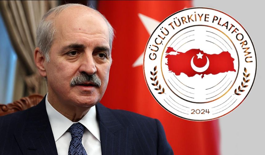 Güçlü Türkiye Platformu'ndan Numan Kurtulmuş'a suç duyurusu