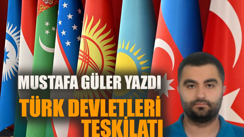 Mustafa G Ler T Rk Devletleri Te Kilat Habererk G Ncel Son Dakika